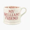 My Brilliant Friend Small Mug